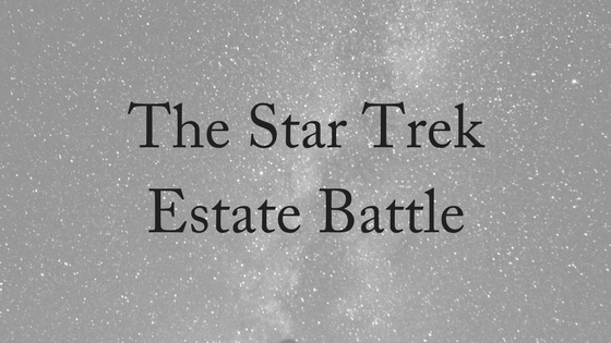The Star Trek Estate Battle