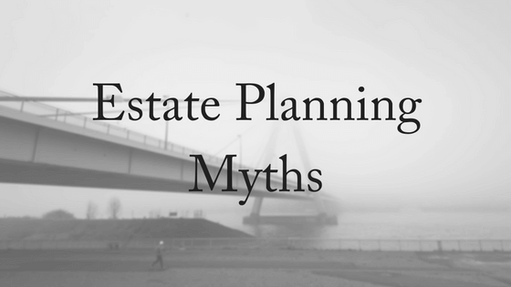 estate-planning-myths