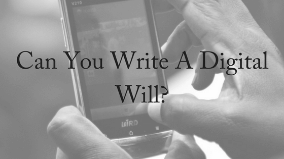 Can You Write A Digital Will?
