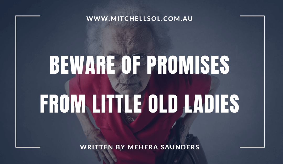 Beware of promises from little old ladies